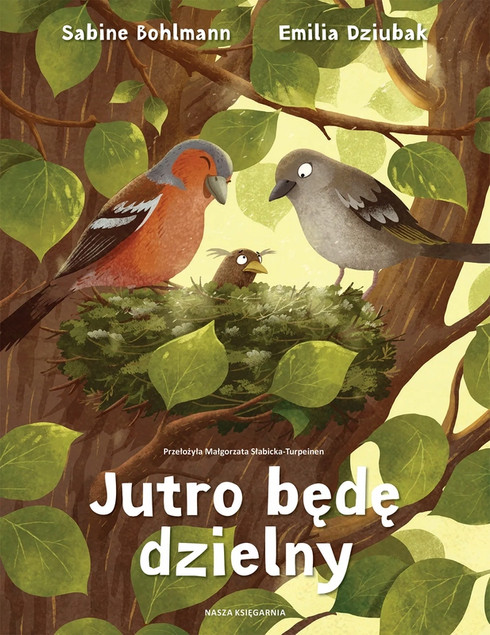 Jutro będę dzielny Sabine Bohlmann Książka dla dzieci o odwadze