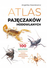Atlas Pajęczaków Hodowlanych: 100 Gatunków – Angelika Dawidowicz