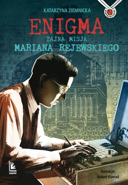 Enigma. Tajna misja Mariana Rejewskiego Katarzyna Ziemnicka