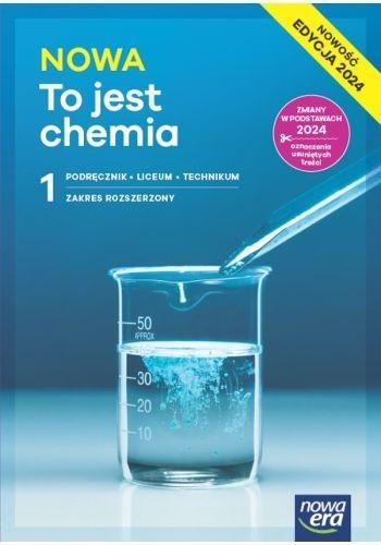 NOWA To jest chemia 1 Podręcznik LO ZR Nowa Era 2024