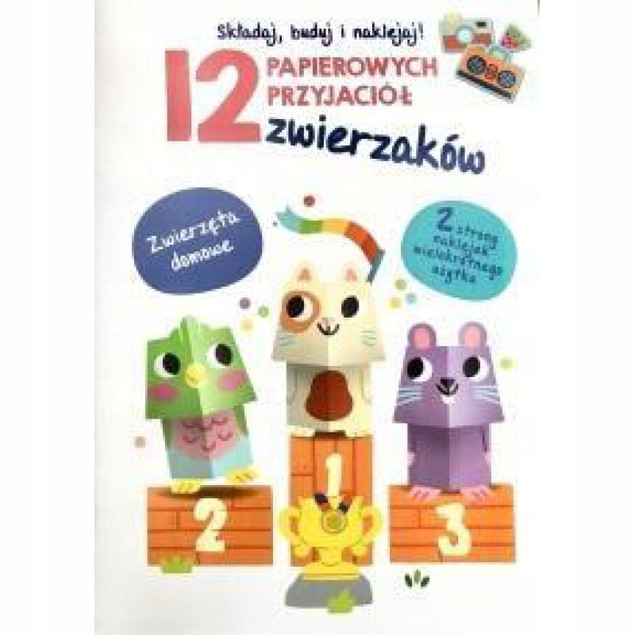 12 papierowych zwierzątek - zwierzęta domowe Praca zbiorowa