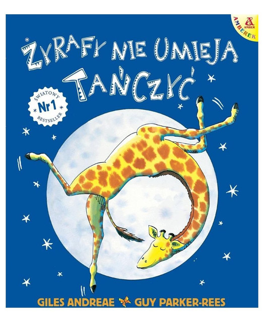 Żyrafy nie umieją tańczyć Giles Andreae