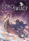 Dzikoświaty. Rzeka duchów Shana Targosz