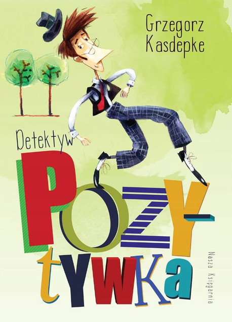 Detektyw Pozytywka – Grzegorz Kasdepke