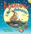 Bajkołapek na dobranoc Helen Docherty;Thomas Docherty