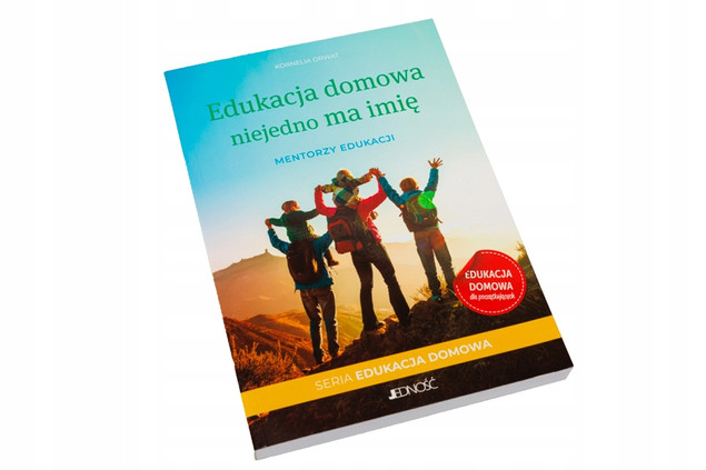 Edukacja domowa niejedno ma imię Kornelia Orwat