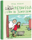 Hedwiga i lato ze Sznyclem Frida Nilsson