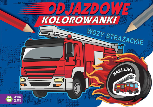 Odjazdowe kolorowanki. Wozy strażackie Kaszowska Joanna