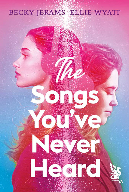 The Songs You've Never Heard Becky Jerams, Ellie Wyatt