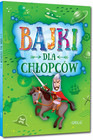 Bajki dla chłopców – Małgorzata Białek