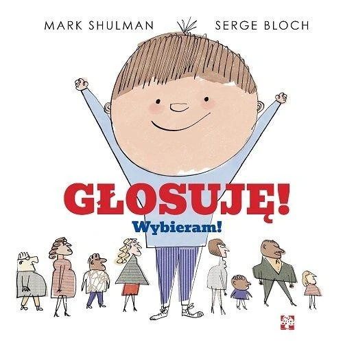 Głosuję! Wybieram! Bloch Serge, Marc Shulman