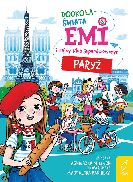 Emi i Tajny Klub Superdziewczyn. Dookoła świata. Paryż Agnieszka Mielech