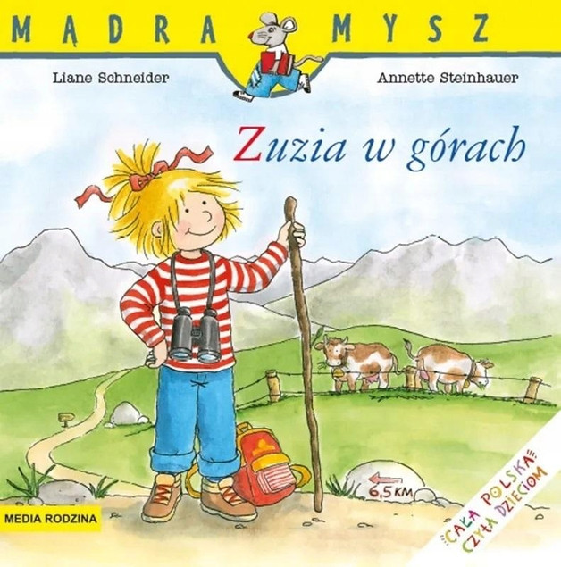 Zuzia w górach. Mądra Mysz. Liane Schneider, Annette Steinhauer