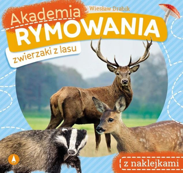 Akademia Rymowania Zwierzaki z ZOO + ZAGRODY + LASU W. Drabik 4+ Skrzat
