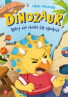Dinozaur, który nie chciał się uspokoić Łukasz Miszewski