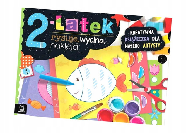 2-latek rysuje, wycina, nakleja. Kreatywna książeczka dla małego artysty Anna Podgórska