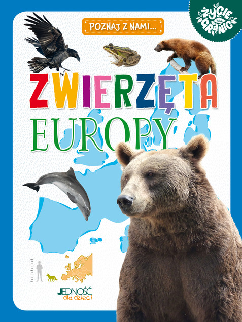 Poznaj z nami... Zwierzęta Europy Maria Zagnińska