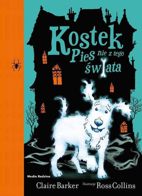 Kostek Pies nie z tego świata Claire Barker