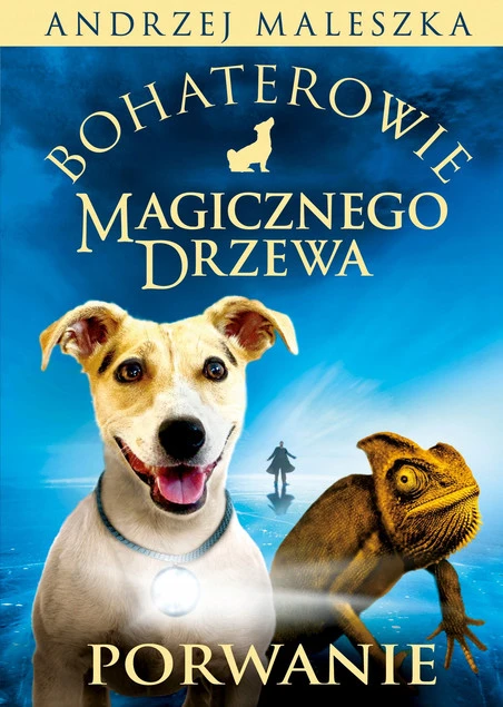 Bohaterowie Magicznego Drzewa. Porwanie [2026] Andrzej Maleszka
