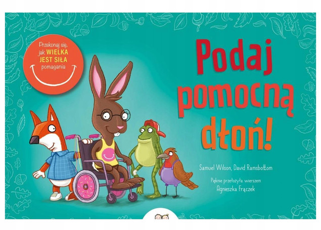 Podaj pomocną dłoń!. Przekonaj się, jak wielka... Samuel Wilson