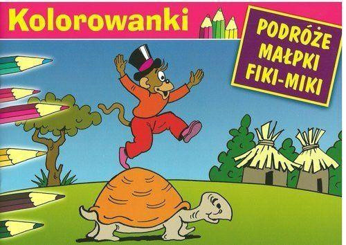 Kolorowanka Podróże małpki Fiki-miki Praca zbiorowa