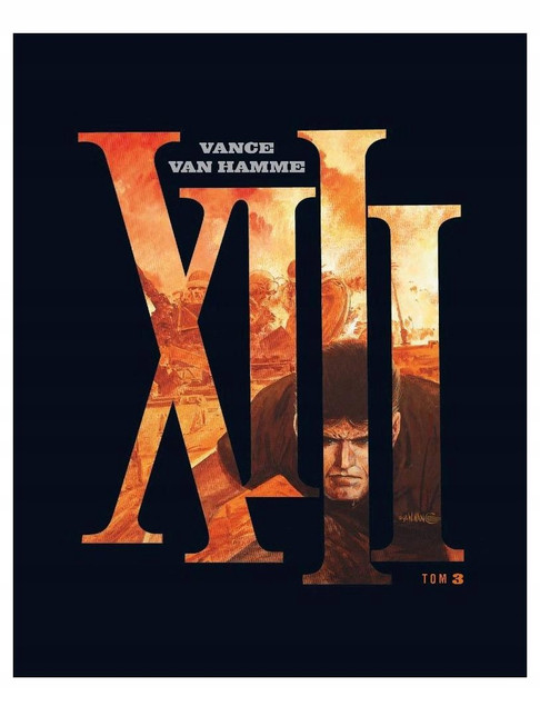 XIII Tom 3: Wszystkie łzy piekła – Jean Van Hamme, William Vance (KOMIKS)