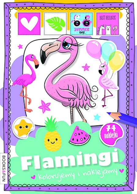 Flamingi. Kolorujemy i naklejamy – praca zbiorowa
