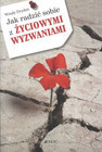 Jak radzić sobie z życiowymi wyzwaniami Windy Dryden