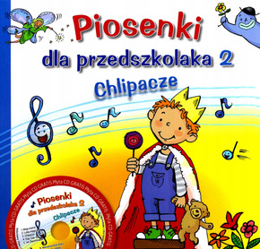 Piosenki Dla Przedszkolaka 2 Chlipacze Danuta Zawadzka 3+ Skrzat