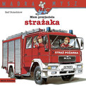 Mądra Mysz: Mam przyjaciela strażaka