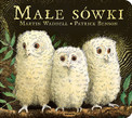 Małe sówki Martin Waddell