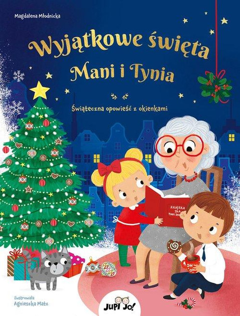 Wyjątkowe święta Mani i Tynia. Magdalena Młodnicka