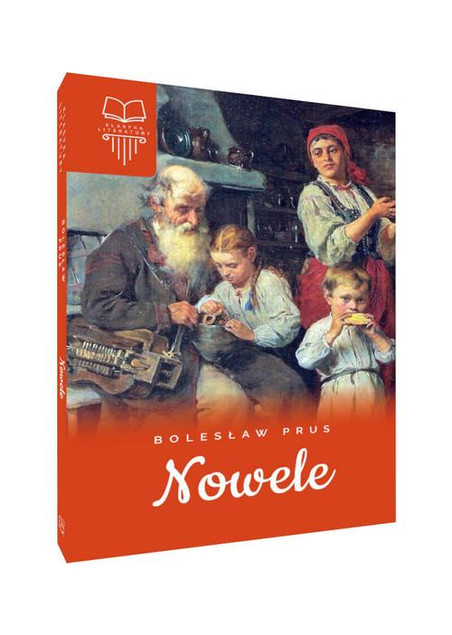 Bolesław Prus Nowele (Twarda Oprawa) SBM | Klasyka Lektura Szkolna