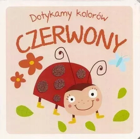 Dotykamy kolorów. Czerwony Praca zbiorowa