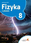 Fizyka z plusem 8 Podręcznik SP Artur Ludwikowski, Krzysztof Horodecki GWO