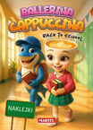 Kolorowanka z Naklejkami BALLERINA CAPPUCCINA Back To School Martel