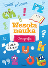 Ortografia. Wesoła nauka Sabina Piłat