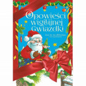 Opowieści Wigilijnej Gwiazdki – Magiczne Bajki Świąteczne dla Dzieci (Danuta Zawadzka i in.)