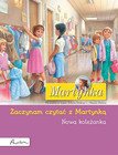 Martynka. Nowa koleżanka. Zaczynam czytać z Martynką Gilbert Delahaye