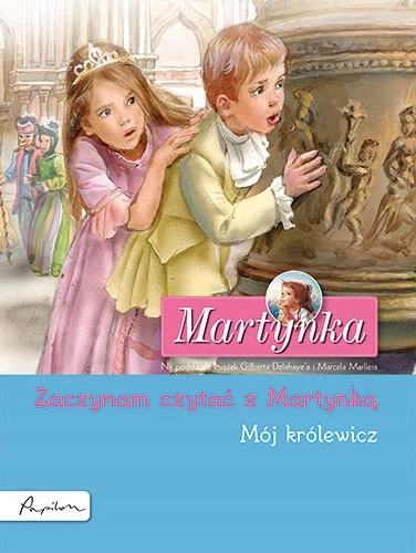 Martynka. Mój Królewicz