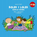 Bolek i Lolek szukają skarbu. Bajka o wychodzeniu z tarapatów