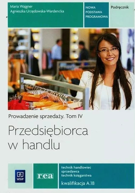 PRZEDSIĘBIORCA W HANDLU PROWADZENIE SPRZEDAŻY T IV