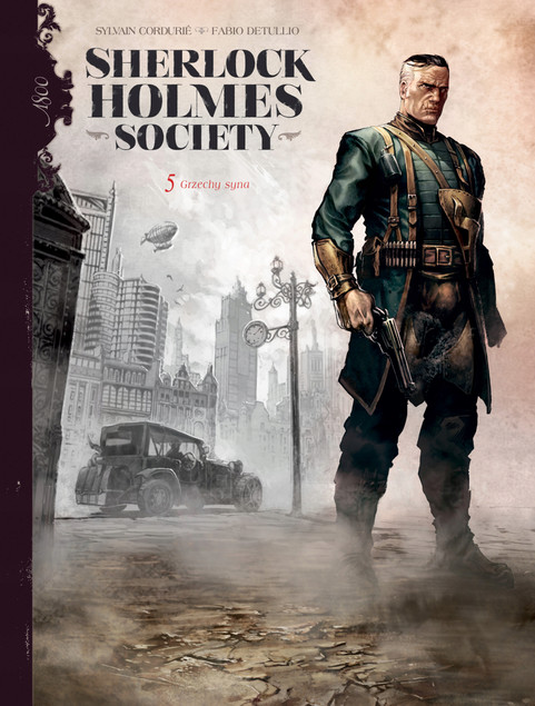 Sherlock Holmes Society Tom 5 Grzechy syna Sylvain Cordurié