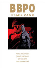 BBPO Plaga żab Tom 3 John Arcudi, Mike Mignola