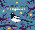 Rok w lesie. Zasypianka Tomasz Plebański Emilia Dziubak