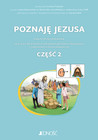Poznaję Jezusa cz.2 Karty pracy dla uczniów ze specjalnymi potrzebami edukacyjnymi i trudnościami