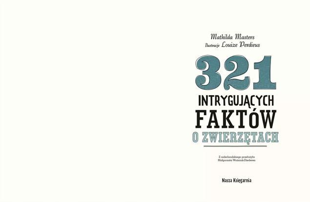 321 Intrygujących Faktów o Zwierzętach Mathilda Masters Louize Perdieus NK