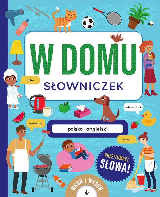 W domu. Słowniczek polsko-angielski. Książka z wysuwankami Amanda Enright