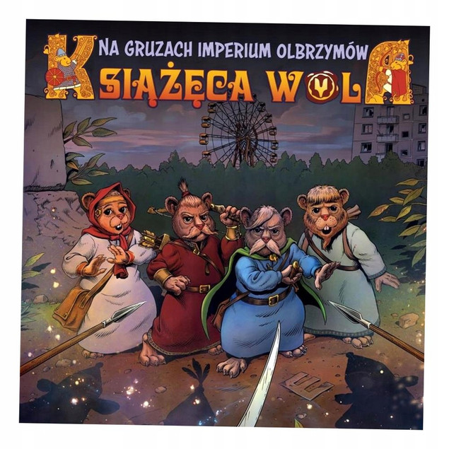 Książęca Wola. Na gruzach imperium olbrzymów. Tom 2 Praca zbiorowa