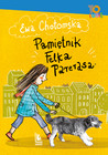 Pamiętnik Felka Parerasa Ewa Chotomska